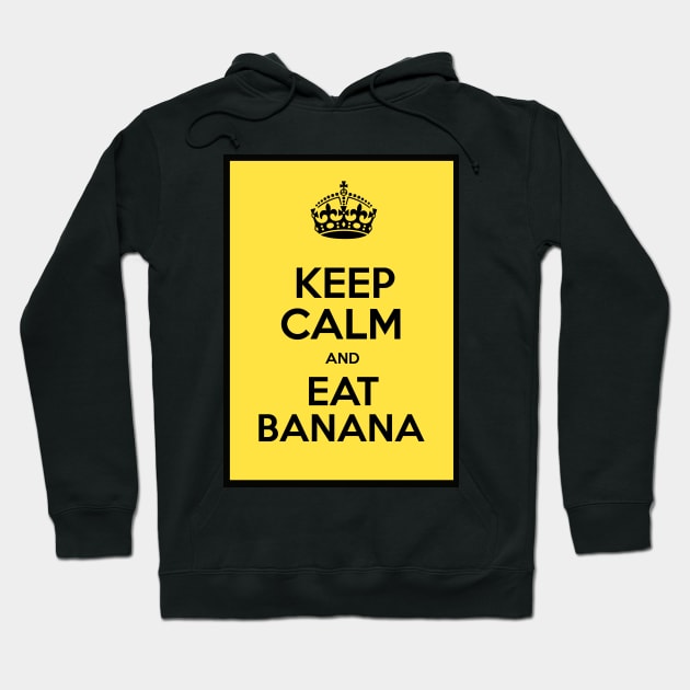 Keep Calm and Eat Banana Hoodie by JorisLAQ